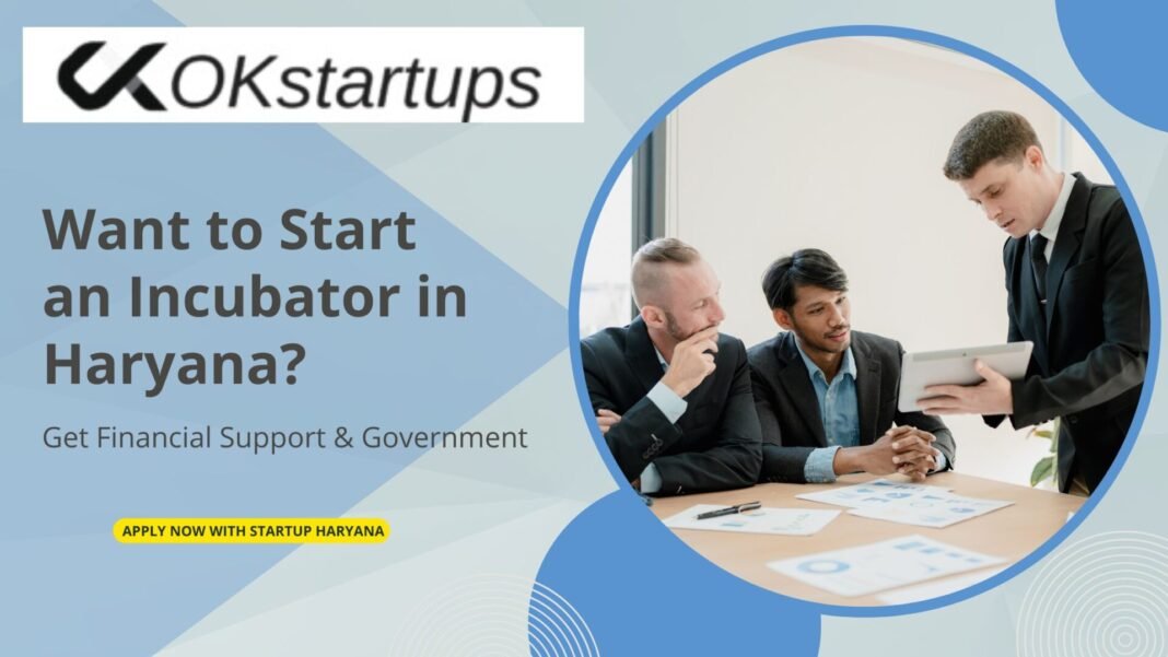 Startup Haryana Incubator Eligibility